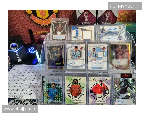 沉浸式体验足球开箱乐趣感受球星卡背后独特故事魅力 沉浸式体验足球开箱乐趣感受球星卡背后独特故事魅力